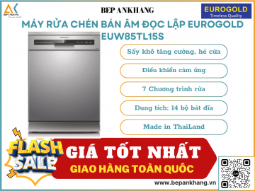 Máy rửa chén lắp âm hoặc độc lập Eurogold EUW85TL15S - Made in ThaiLand